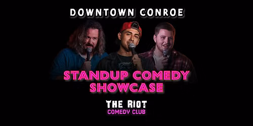 The Riot Comedy Club presents Standup Comedy Show LIVE IN CONROE!