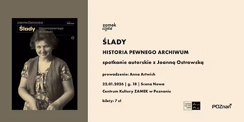 \u201e\u015alady. Historia pewnego archiwum\u201d \u2013 spotkanie autorskie z Joann\u0105 Ostrowsk\u0105