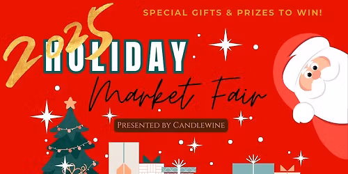 2025 Holiday Market Fair presented by Candlewine