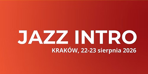 JAZZ INTRO, KRAK\u00d3W- warsztaty ta\u0144ca jazzowego dla pocz\u0105tkuj\u0105cych