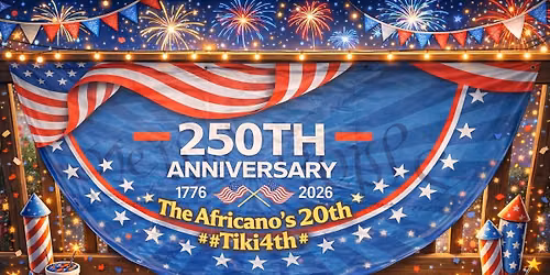 Tiki 4th of July Bash 2026 (20 years)