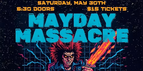 MAYDAY MASSACRE @Ragnar\u2019s