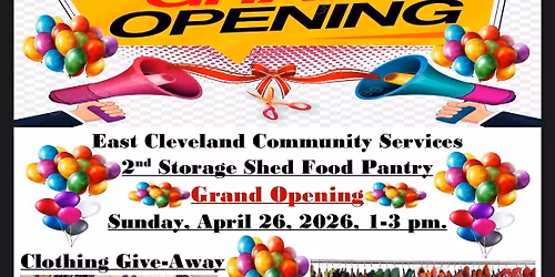 East Cleveland Community Service, 2nd Storage Shed Food Pantry Grand Opening 