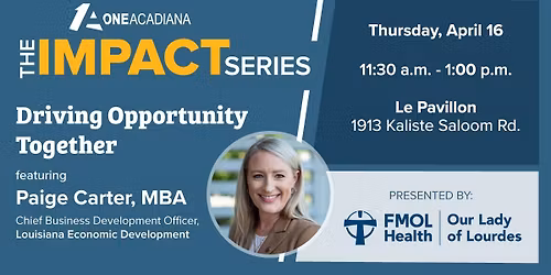 Driving Opportunity Together: Lunch with Paige Carter of Louisiana Economic Development