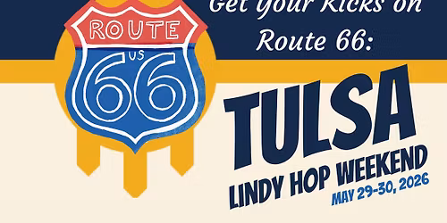 Get Your Kicks on Route 66: Tulsa Lindy Hop Weekend 