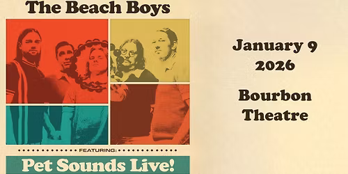 Pet Sounds Live - The Premier Beach Boys Album Experience at Bourbon Theatre