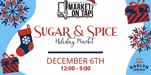 Market on Tap: Sugar & Spice Holiday Market
