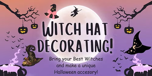 Witch Hat Decorating Tuesday Oct. 13