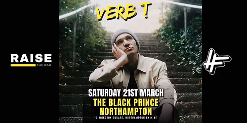 Verb T Live @ The Black Prince Northampton - Saturday 21st March
