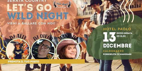 LET'S GO WILD NIGHT