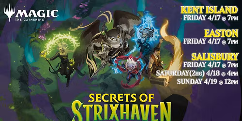 [Kent Island] Magic the Gathering: Secrets of Strixhaven Prerelease