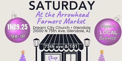 SMALL BUSINESS SATURDAY st the Arrowhead Farmers Market 11\/29