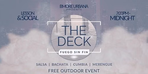 The Deck: Fuego Sin Fin | Free Outdoor Latin Dance Social