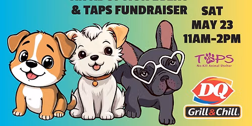 Pups with Patty at DQ! - TAPS Fundraiser!