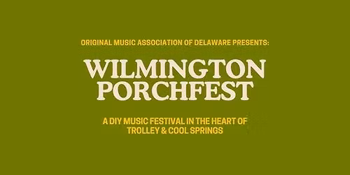 Wilmington Porchfest