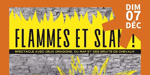07.02 - DIMANCHE EN FAMILLE Flammes et slam | Le Bascala, Brugui\u00e8res 