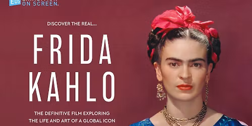 Exhibition on Screen: Frida Kahlo