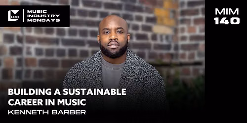Music Industry Monday: Building a Sustainable Career In Music