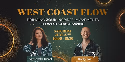 West Coast Flow - Zouk Inspired Movements For WCS