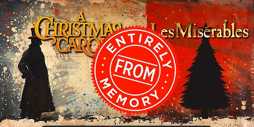 A Christmas Carol & Les Mis\u00e9rables Entirely From Memory