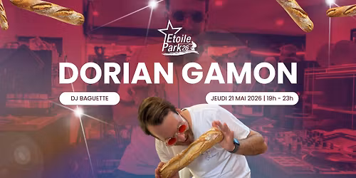 \ud83c\udfb6 DJ Dorian Gamon aka DJ Baguette ! \ud83e\udd56\ud83d\udd25
