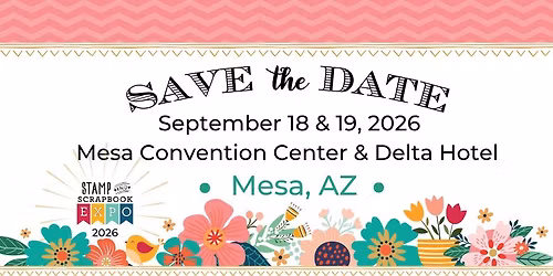 Stamp & Scrapbook Expo Mesa, AZ