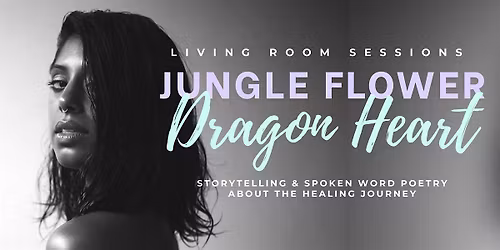 Jungle Flower Dragon Heart: Healing Out Loud from Abuse & Sexual Violence