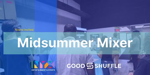NYX Events + Goodshuffle Present: The Midsummer Mixer
