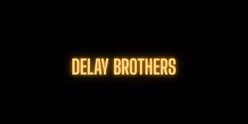 Delay Brothers (album release show)