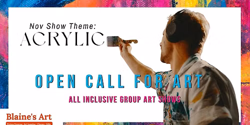 Open Call for Art: Acrylic