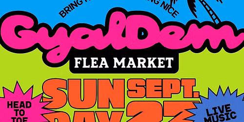 Gyal Dem Flea Market 