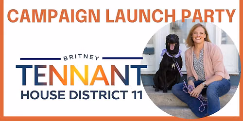 Britney Tennant for WY House District 11 Campaign Launch Party