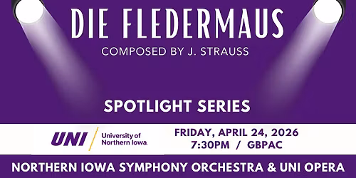 SPOTLIGHT SERIES: Northern Iowa Symphony Orchestra & UNI Opera