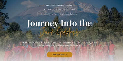 Goddess Leadership Retreat, Mt.Shasta Aug 20-23, 2026