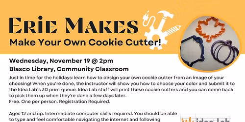 Erie Makes: Make Your Own Cookie Cutter! @Blasco