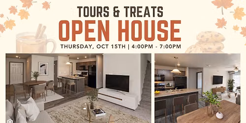 Tours & Treats Open House! 