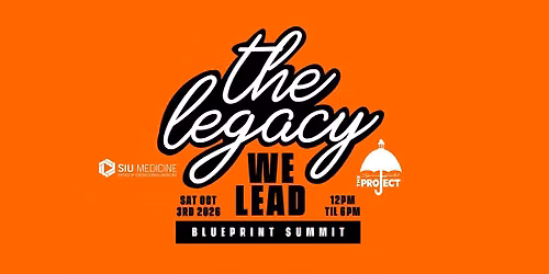 The Legacy We Lead: Blueprint Summit