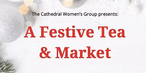 Festive Tea and Market