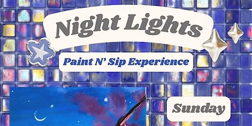 \u201cNight Lights\u201d Paint and Sip at Tapster Philly (21+)