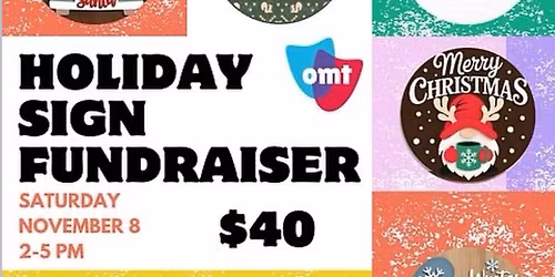 Create Your Own Holiday Sign Fundraiser for OMT