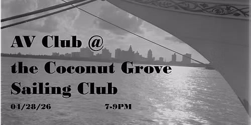 AV CLUB at the Coconut Grove Sailing Club