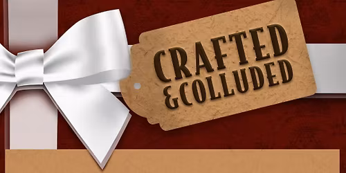 Crafted and Colluded