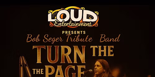 Bob Seger Tribute Band Turn The Page