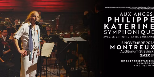 \u00ab AUX ANGES, PHILIPPE KATERINE SYMPHONIQUE \u00bb