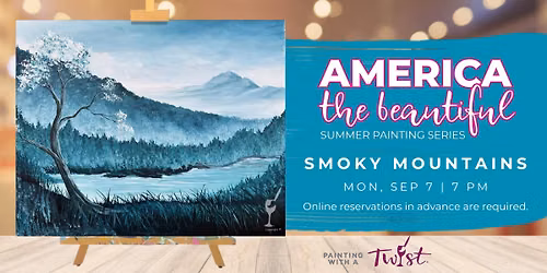 Paint & Sip - America the Beautiful: Smoky Mountains