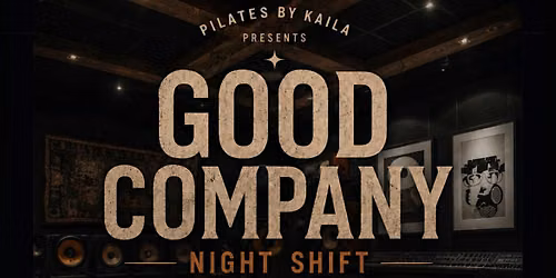 Pilates by Kaila hosts Good Company - Wellness Event