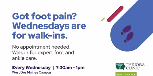 Foot & Ankle Walk-In Wednesdays | The Iowa Clinic