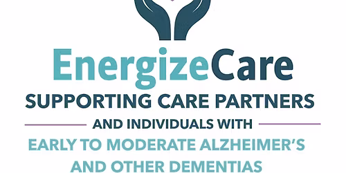 Dementia Friends Information and EnergizeCare Education Sessions