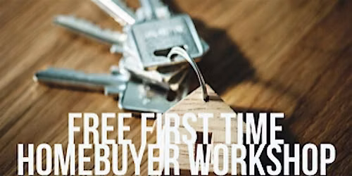 Free First Time Home Buyer Event