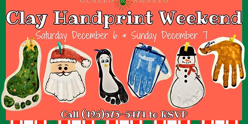 Clay Handprint Weekend! December 2025